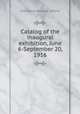 Catalog of the inaugural exhibition, June 6-September 20, 1916, Cleveland Museum of Arts 