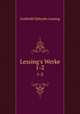 Lessing`s Werke. 1-2, Gotthold Ephraim Lessing 