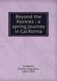 Beyond the Rockies : a spring journey in California, Stoddard, Charles Augustus, 1833-1920 