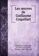 Les uvres de Guillaume Coquillart, 