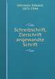 Schreibschrift, Zierschrift & angewandte Schrift, Johnston, Edward, 1872-1944 