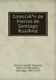 Coleccin de hierros de Santiago Rusi±ol, 