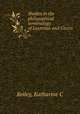 Studies in the philosophical terminology of Lucretius and Cicero, Reiley, Katharine C 