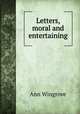Letters, moral and entertaining, Ann Wingrove 