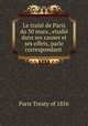 Le trait de Paris du 30 mars., etudi dans ses causes et ses effets, parle correspondant ., Paris Treaty of 1856 