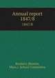 Annual report. 1847/8, Roxbury (Boston, Mass.). School Committee 