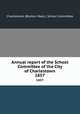 Annual report of the School Committee of the City of Charlestown. 1857, Charlestown (Boston, Mass.). School Committee 