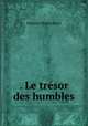 . Le trsor des humbles, Maurice Maeterlinck 