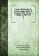 Letters, Written by the Late Jonathan Swift, D. D.: Dean of St. Patrick`s, Dublin, and Several .. 2, Jonathan Swift, John Hawkesworth, Deane Swift 