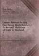 Letters Written by His Excellency Hugh Boulter .: To Several Ministers of State in England .. 2, Hugh Boulter , Ambrose Philips , George Faulkner 