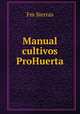 Manual cultivos ProHuerta, Fm Sierras 
