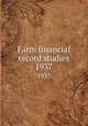 Farm financial record studies. 1937, University of Illinois (Urbana-Champaign campus). Department of Farm Organization and Management 