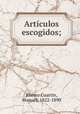 Artculos escogidos;, 