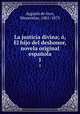 La justicia divina; , El hijo del deshonor, novela original espaola. 1, Ayguals de Izco, Wenceslao, 1801-1873 