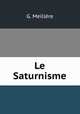 Le Saturnisme, 