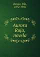 Aurora Roja, novela, 