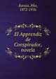 El Apprendiz de Conspirador, novela, 