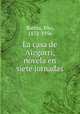 La casa de Aizgorri, novela en siete jornadas, 