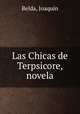 Las Chicas de Terpsicore, novela, 