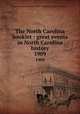 The North Carolina booklet : great events in North Carolina history. 1909, North Carolina Society of the Daughters of the Revolution 