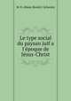 Le type social du paysan juif a l`poque de Jsus-Christ, 