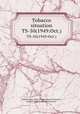 Tobacco situation. TS-50(1949:Oct.), United States. Dept. of Agriculture. Economics, Statistics, and Cooperatives Service. 