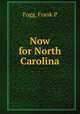 Now for North Carolina, Fogg, Frank P 