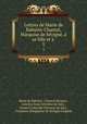 Lettres de Marie de Rabutin-Chantal, Marquise de Svign, sa fille et .. 5, 