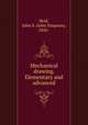 Mechanical drawing. Elementary and advanced, Reid, John S. (John Simpson), 1856- 