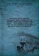 Recherches sur les maladies chroniques : leurs rapports avec les maladies aigus, leurs priodes, leur nature : & sur la maniere dont on les traite aux eaux minrales de Bareges, & des autres sources de l`Aquitaine, 
