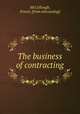 The business of contracting, McCullough, Ernest. [from old catalog] 