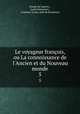 Le voyageur franois, ou La connoissance de l`Ancien et du Nouveau monde. 5, Joseph de Laporte , Louis Domayron , Fontenai (Louis-Abel de Bonafons) 