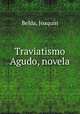 Traviatismo Agudo, novela, 