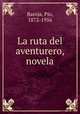 La ruta del aventurero, novela, 