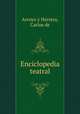 Enciclopedia teatral, Arroyo y Herrera, Carlos de 