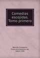 Comedias escojidas. Tomo primero, 