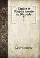 L`glise et l`Empire romain au IVe sicle. 5, Albert Broglie 