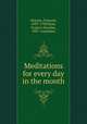 Meditations for every day in the month, 