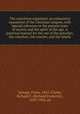 The catechism explained; an exhaustive exposition of the Christian religion, with special reference to the present state of society and the spirit of the age. A practical manual for the use of the preacher, the catechist, the teacher, and the family, Spirago, Franz, 1862-,Clarke, Richard F. (Richard Frederick), 1839-1900, ed 