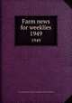 Farm news for weeklies. 1949, University of Illinois at Urbana-Champaign. College of Agriculture 