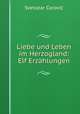 Liebe und Leben im Herzogland: Elf Erzhlungen, 