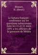 Le Sahara franais : confrence sur les questions sahariennes faite les 21 et 31 mars 1891 a les officiers de la garnison de Mda, Bissuel, H. (Henri) 