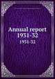 Annual report. 1931-32, University of Illinois (Urbana-Champaign campus). Health Service 