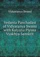 Vedanta Panchadasi of Vidyaranya Swami with Kalyana Piyusa Vyakhya Sanskrit, Vidyaranya Swami 