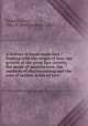 A history of hand-made lace : Dealing with the origin of lace, the growth of the great lace centres, the mode of manufacture, the methods of distinguishing and the care of various kinds of lace ., Jackson, Emily, "Mrs. F. Nevill Jackson,", 1861- 