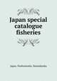 Japan special catalogue fisheries, Japan. Noshomusho. Suisankyoku 