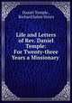 Life and Letters of Rev. Daniel Temple: For Twenty-three Years a Missionary ., Daniel Temple , Richard Salter Storrs 