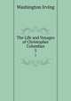 The Life and Voyages of Christopher Columbus. 5, Washington Irving 