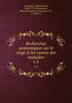 Recherches anatomiques sur le siege et les causes des maladies. v.5, Morgagni, Giambattista, 1682-1771,Desormeaux, Marie Alexandre, tr,Destouet, J. P., d. 1826, tr 