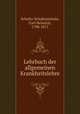 Lehrbuch der allgemeinen Krankheitslehre, Schultz-Schultzenstein, Carl Heinrich, 1798-1871 
